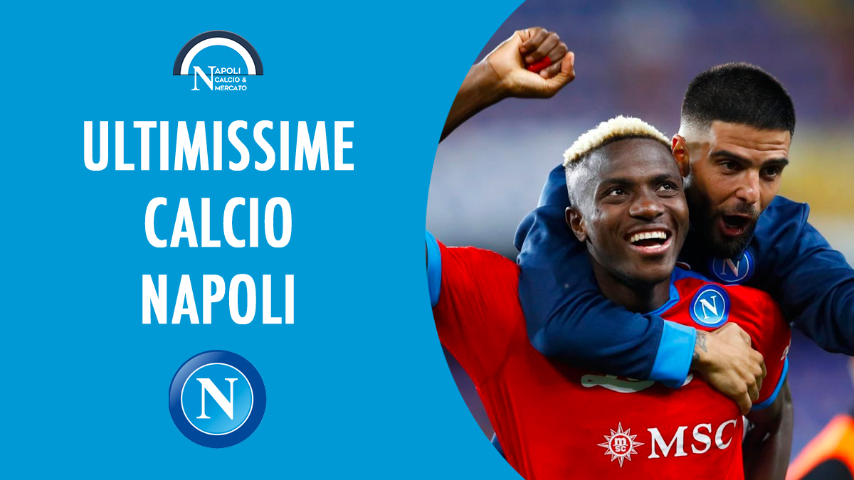 ultimissime notizie calcio napoli news ssc napoli 24 1926