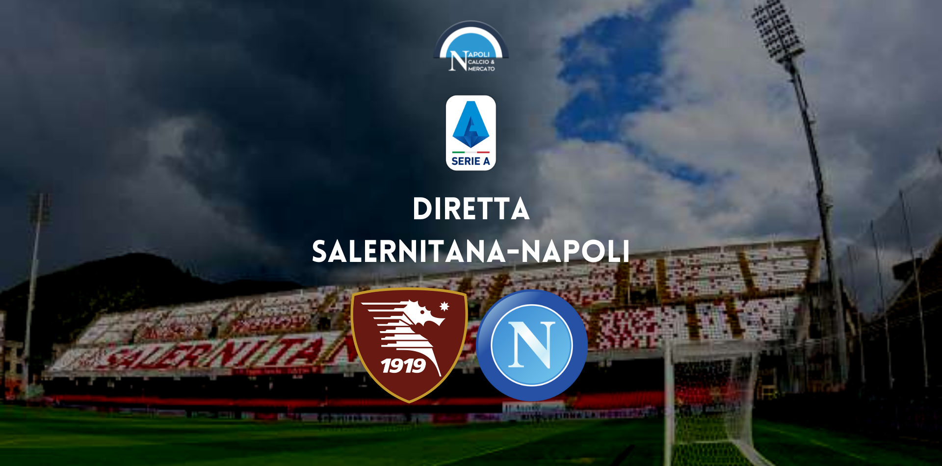 DIRETTA salernitana napoli partita oggi live cronaca serie a sintesi testuale gol