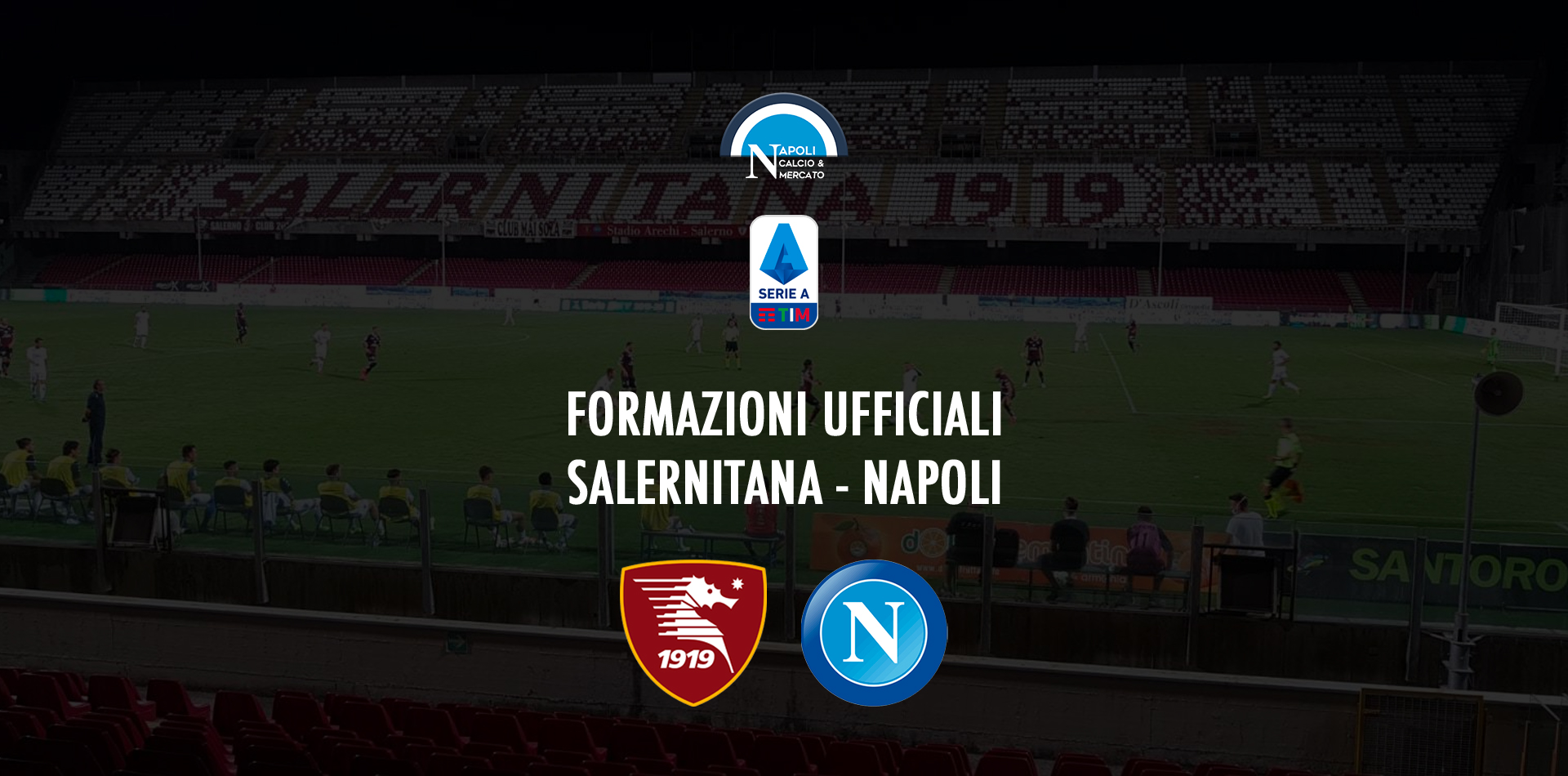 derby salernitana napoli formazioni ufficiali formazione ufficiale spalletti