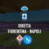 diretta fiorentina-napoli live calcio sscnapoli serie a calcionapoli24 partita napoli oggi calcionapoli1926