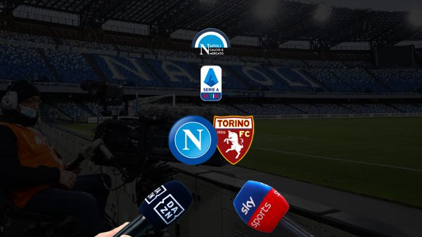 dove vedere il napoli-torino dove vederla in tv diretta streaming sky o dazn serie a