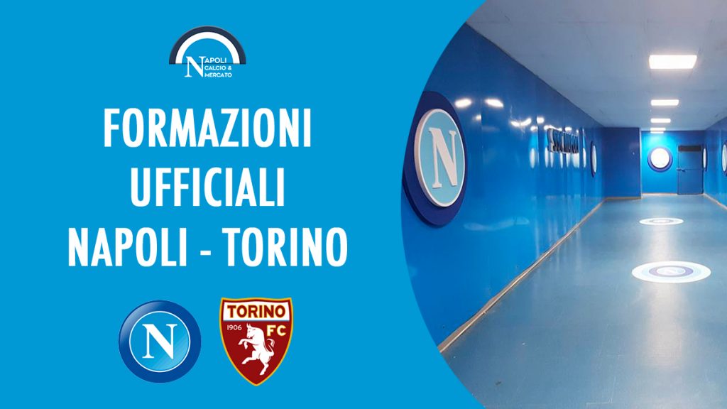 formazioni ufficiali napoli torino oggi serie a formazione ufficiale sscnapoli calcio napoli 24 calcionapoli