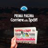 prima pagina corriere dello sport stadio oggi prime pagine il corriere dello sport edicola napoli calcio