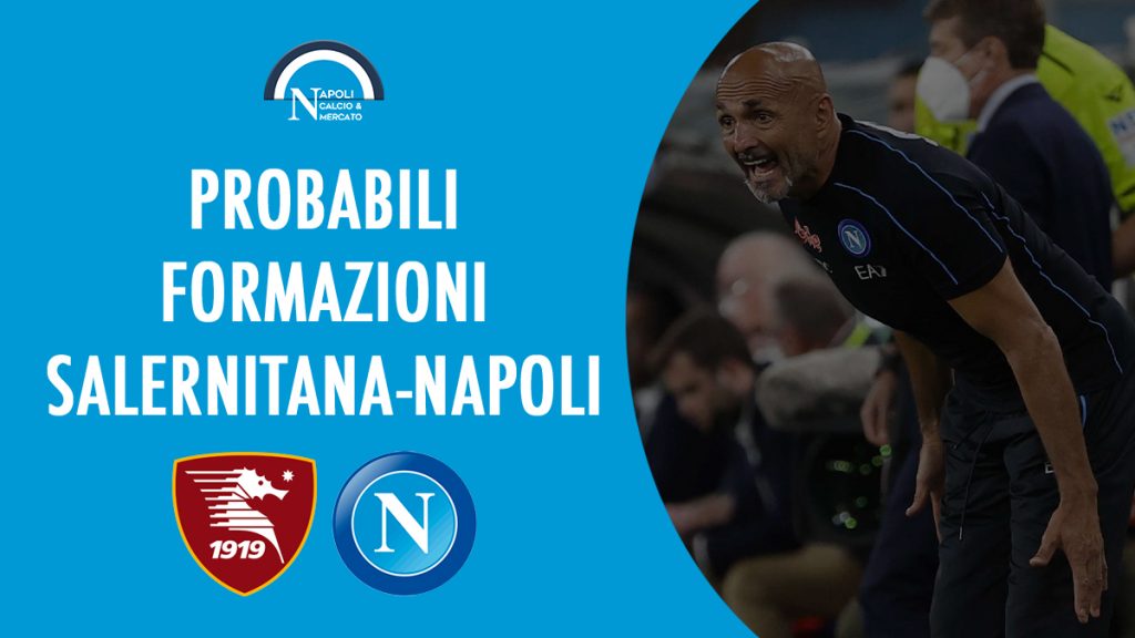 probabili formazioni partita salernitana napoli formazione probabile spalletti colantuono