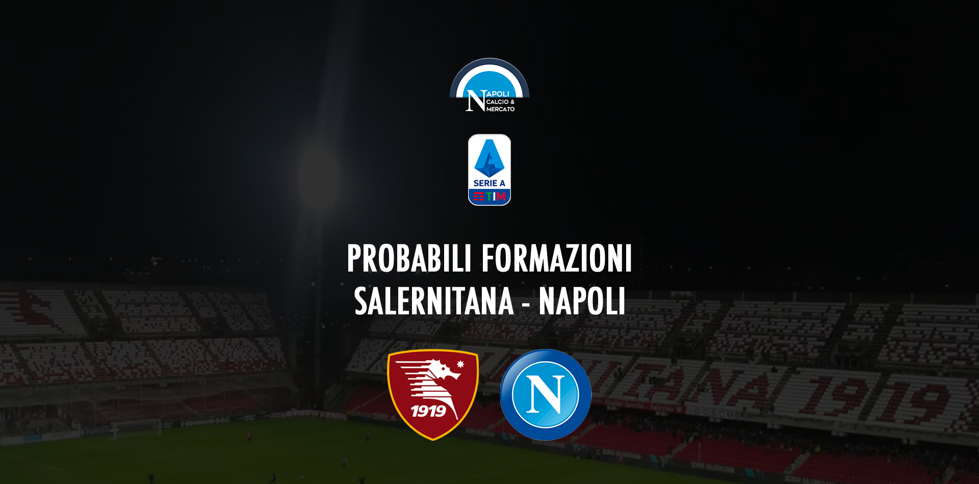 probabili formazioni partita salernitana napoli formazione probabile spalletti