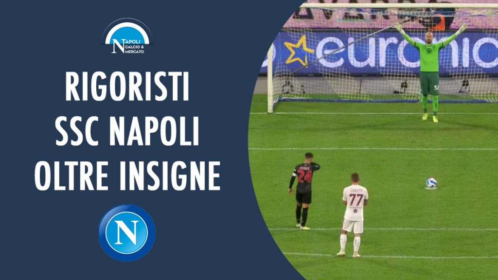 rigoristi napoli rigori sbagliati insigne rigore sbagliato napoli torino calcio serie a rigorista sscnapoli calcionapoli