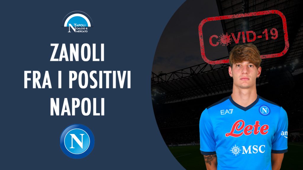 alessandro zanoli napoli positivi covid 19 positivo coronavirus