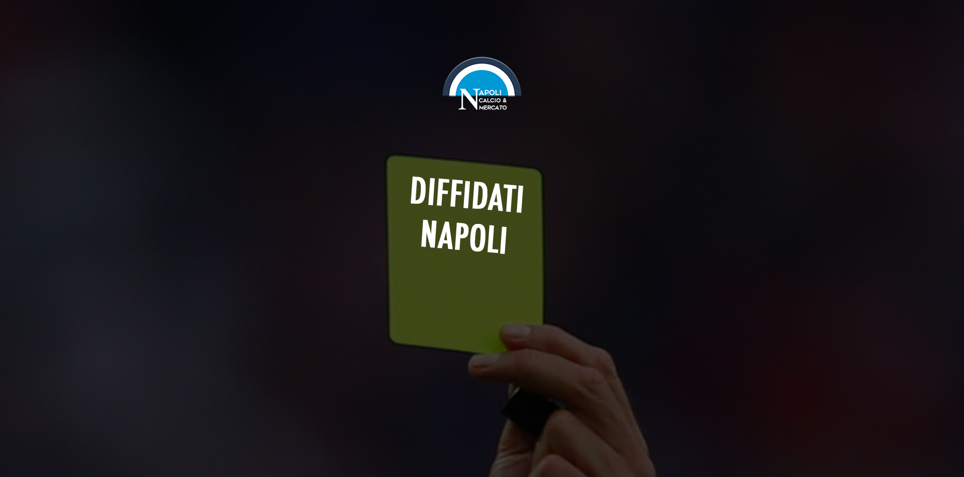 diffidati napoli serie a rischio squalifica squalificati calcio napoli24