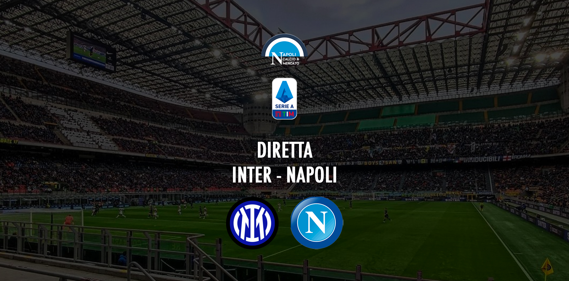 diretta partita napoli oggi inter napoli live testuale formazioni risultato a che ora gioca stasera