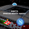 Diretta Spartak Mosca - Napoli