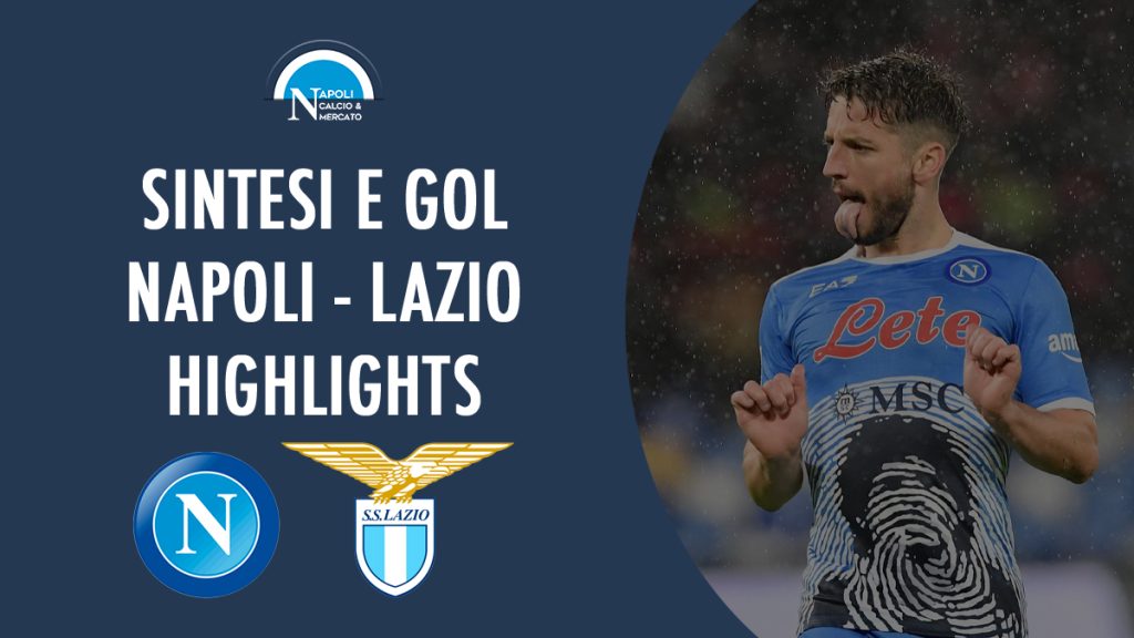 highlights napoli lazio oggi 4-0 serie a sintesi video gol mertens zielinski fabian ruiz