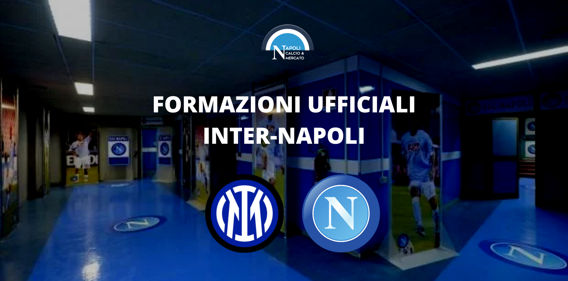 inter napoli formazioni ufficiali inter-napoli serie a formazione ufficiale spalletti inzaghi formazione napoli serie a