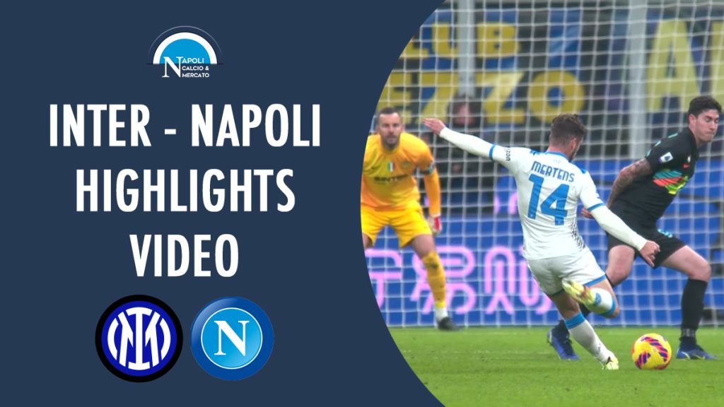 inter napoli highlights video gol mertens calhanoglu rigore lautaro zielinski perisic