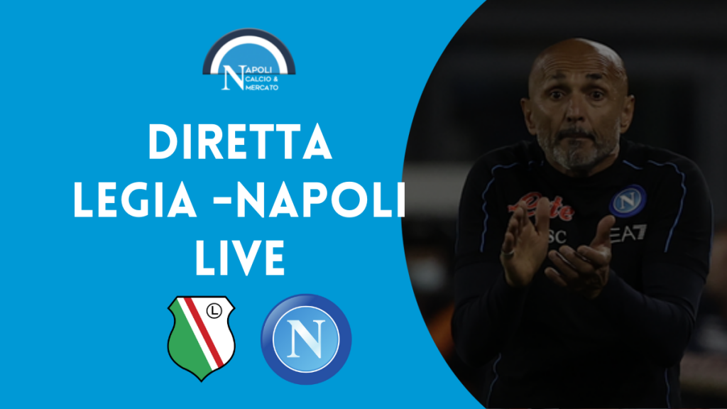 legia varsavia-napoli probabili formazioni probabile formazione europa league spalletti turnover legia napoli el 2021