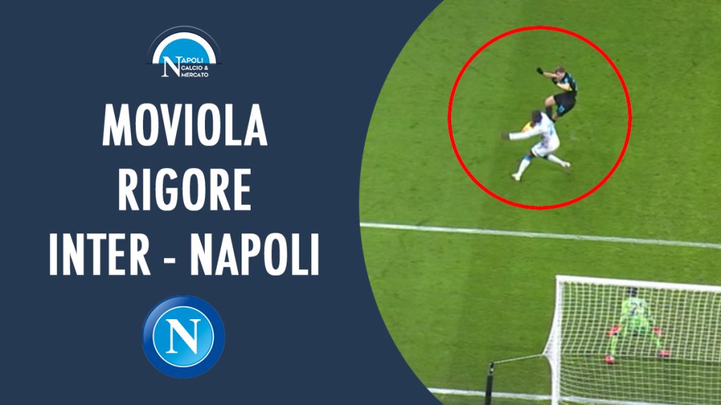 moviola rigore inter napoli gol calhanoglu