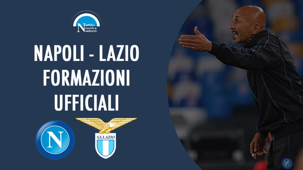 napoli lazio formazioni ufficiali serie a spalletti sarri formazione ufficiale sscnapoli calcio napoli24