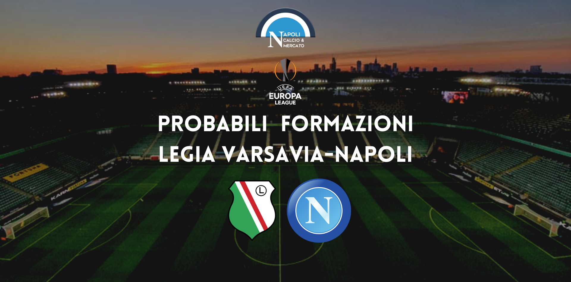 probabili formazioni legia varsavia-napoli probabile formazione legia napoli spalletti europa league