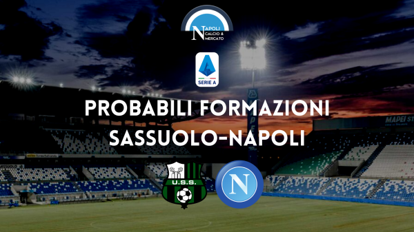 probabili formazioni sassuolo napoli probabile formazione sassuolo-napoli serie a formazioni mapei stadium