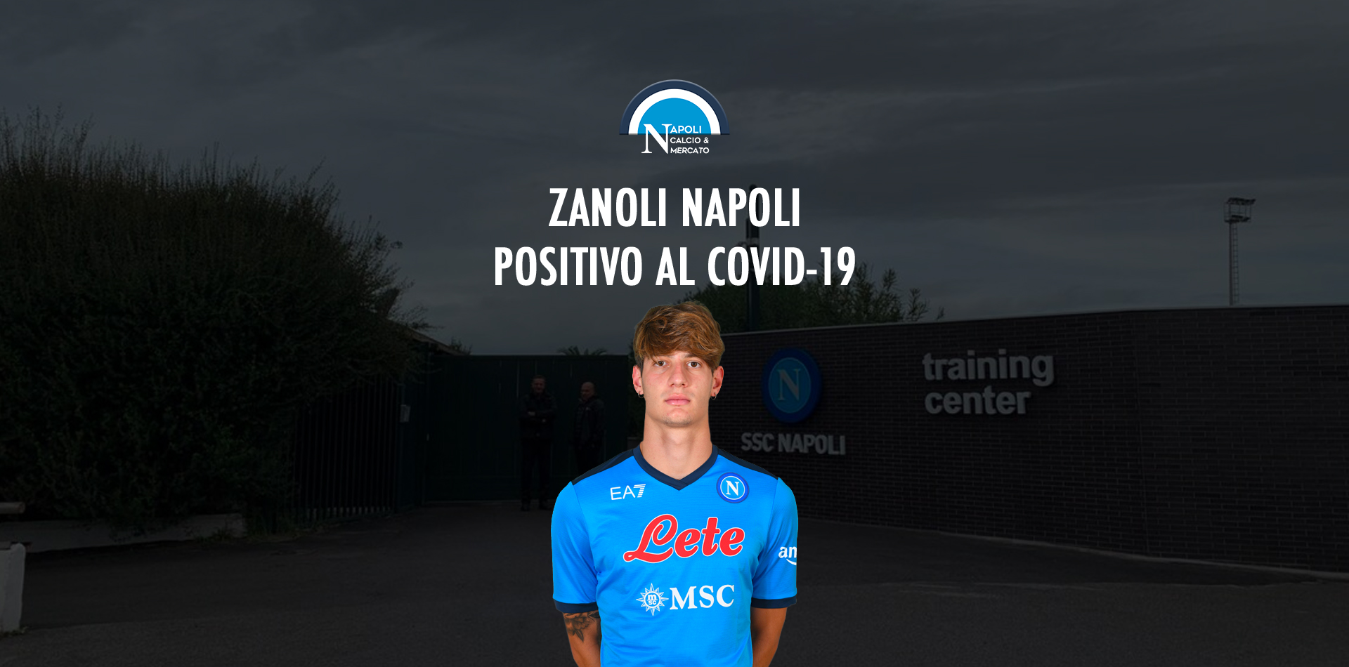 zanoli napoli positivo covid 19 coronavirus positivi ssc napoli