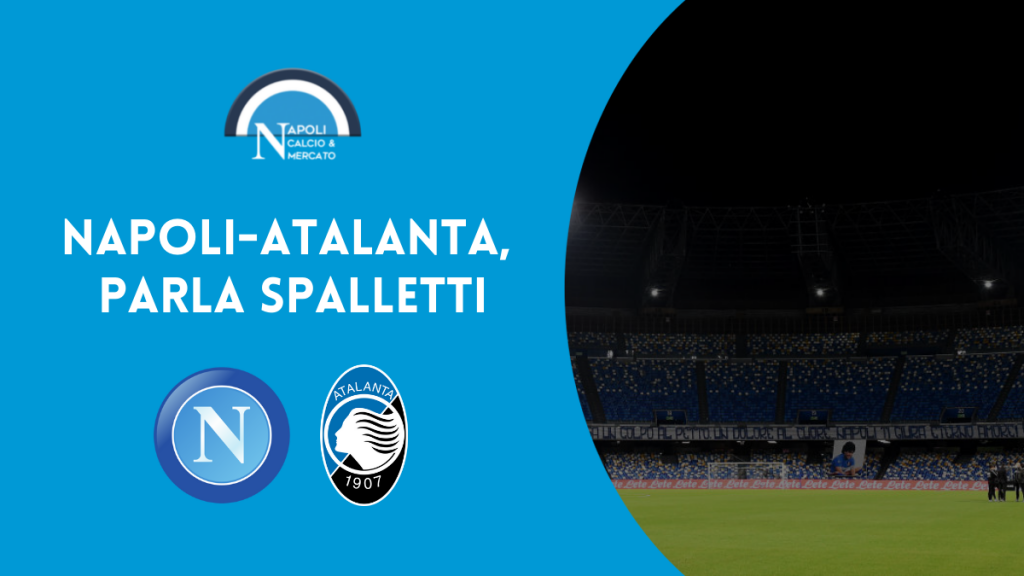 Intervista spalletti Napoli Atalanta allenatore ssc napoli