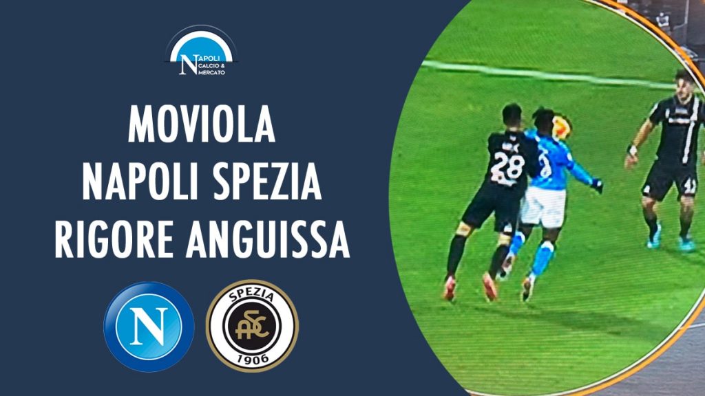 cesari moviola napoli spezia rigore anguissa
