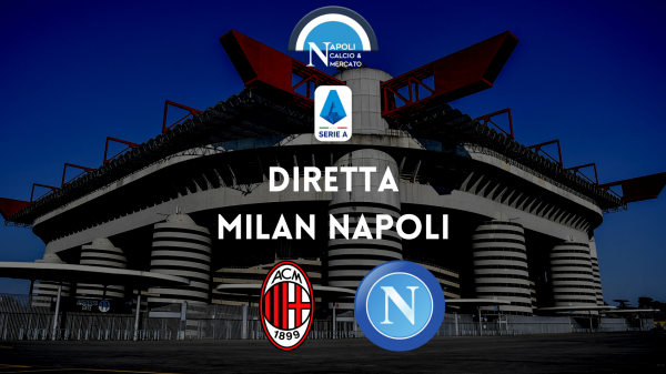 diretta milan napoli serie a live sintesi cronaca tabellino milan-napoli san siro