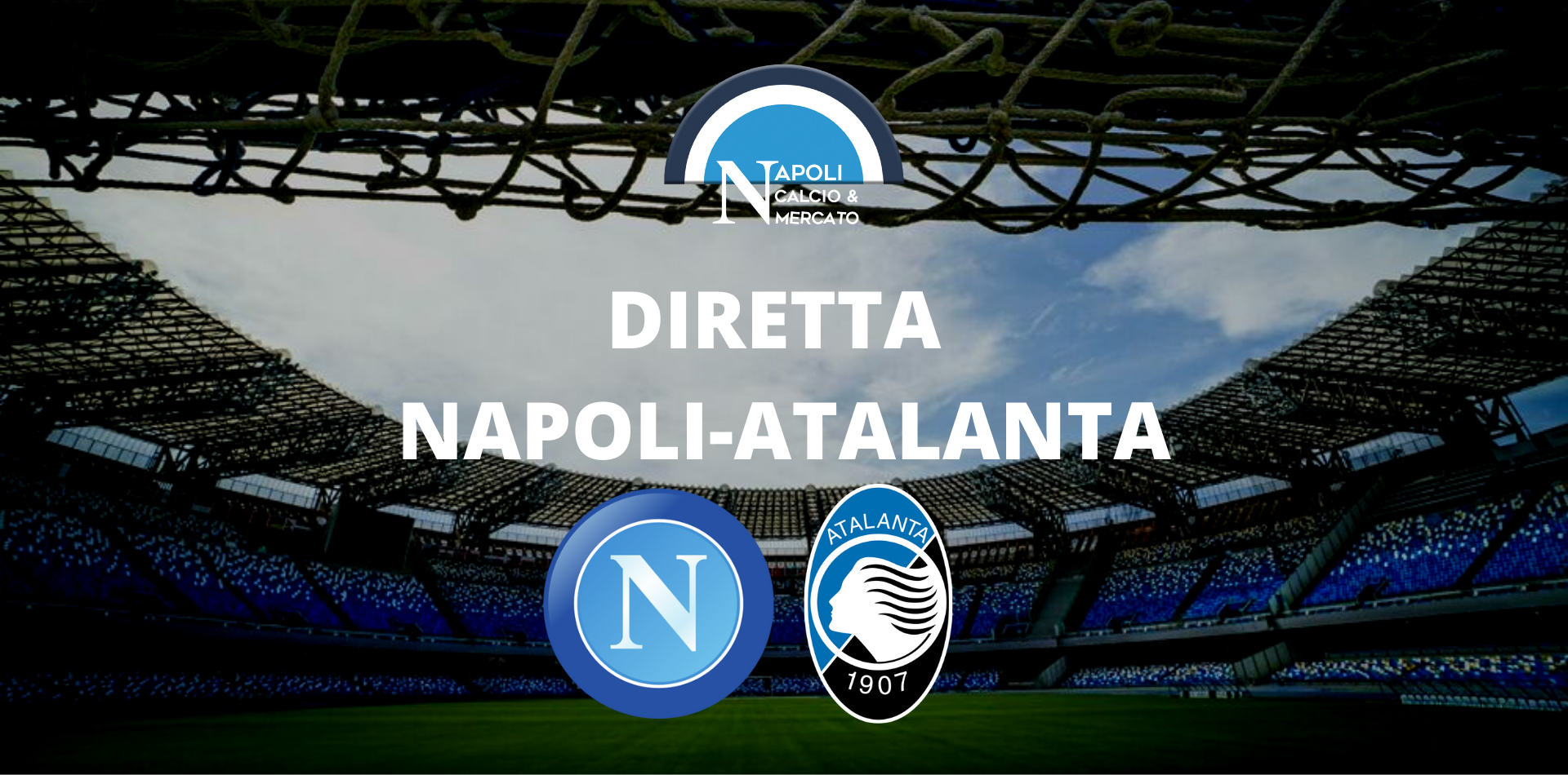 diretta napoli atalanta live cronaca sintesi napoli-atalanta serie a risultato tabellino