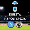 diretta napoli spezia live cronaca risultato tabellino sintesi napoli-spezia gol marcatori