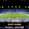 dove vedere napoli leicester