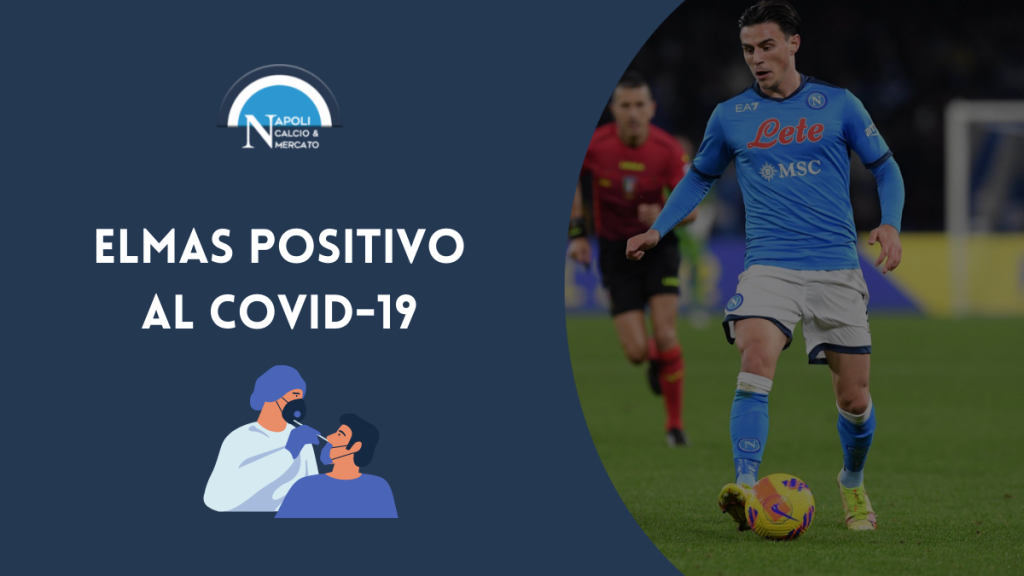 elmas positivo covid 19 coronavirus elmas covid comunicato ufficiale ssc napoli