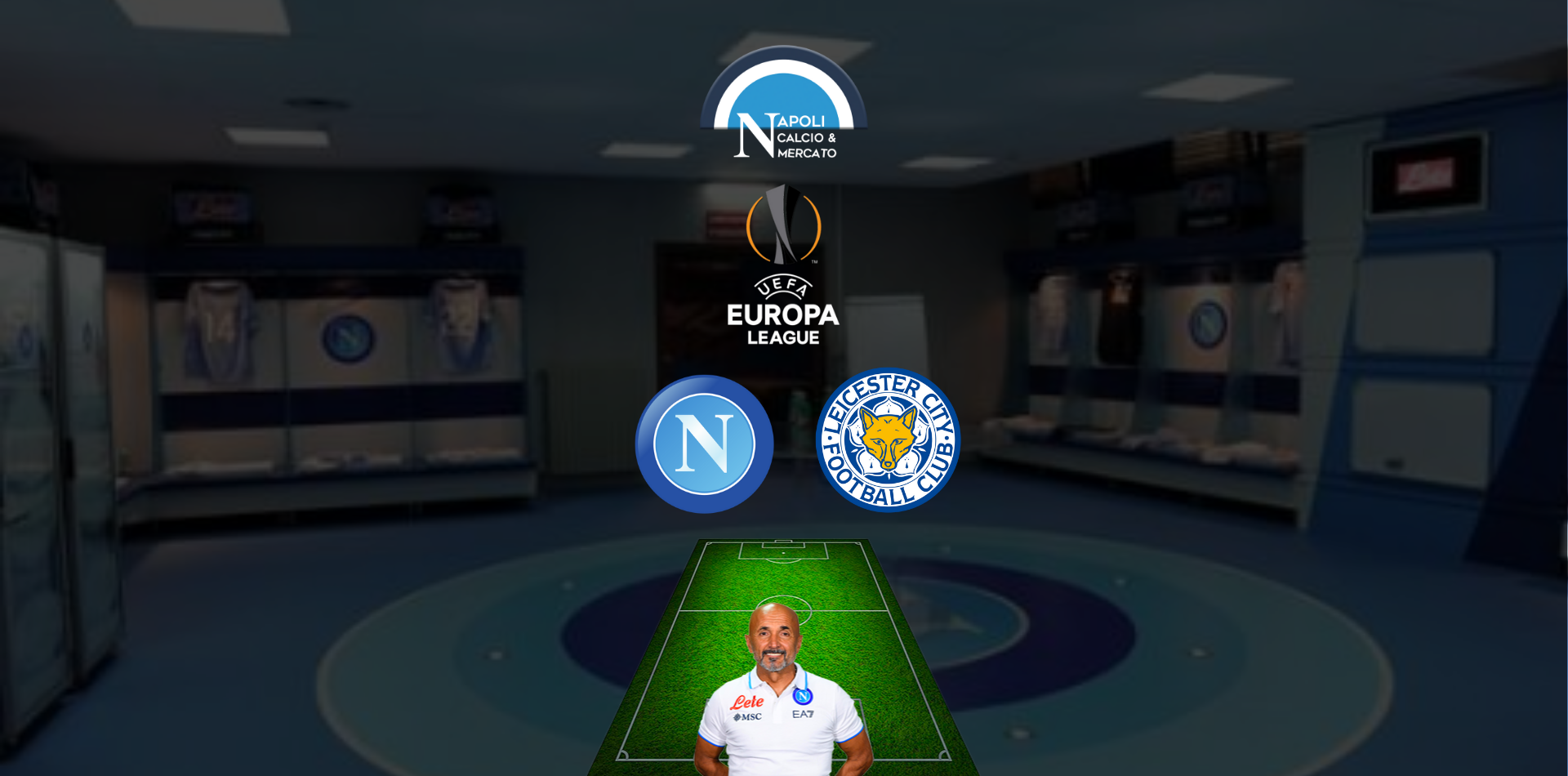 formazioni ufficiali napoli leicester formazioni ufficiali formazione ufficiale europa league spalletti scelte