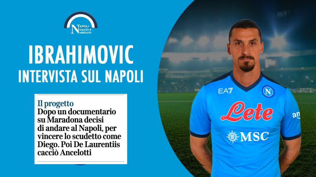 intervista zlatan ibrahimovic corriere della sera calciomercato napoli