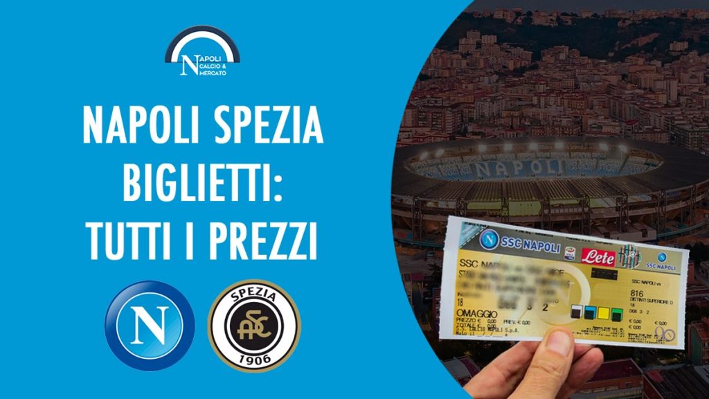 napoli spezia biglietti prezzi curva distinti tribuna family ticketone