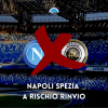 napoli spezia rinvio covid-19 serie a rinvio napoli-spezia coronavirus tamponi contagi