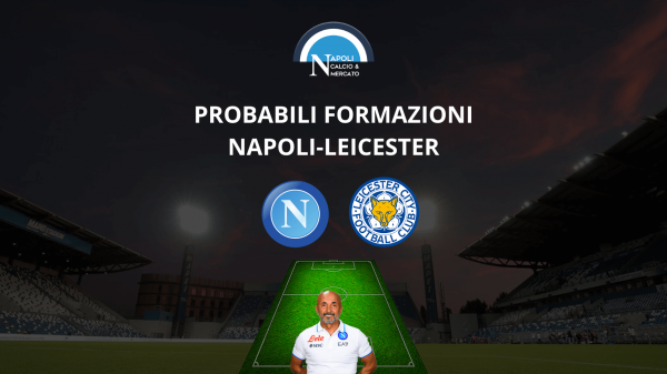 probabili formazioni napoli leicester