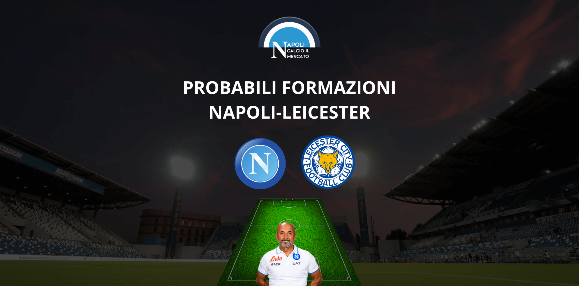 probabili formazioni napoli leicester