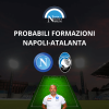 probabili formazioni napoli atalanta