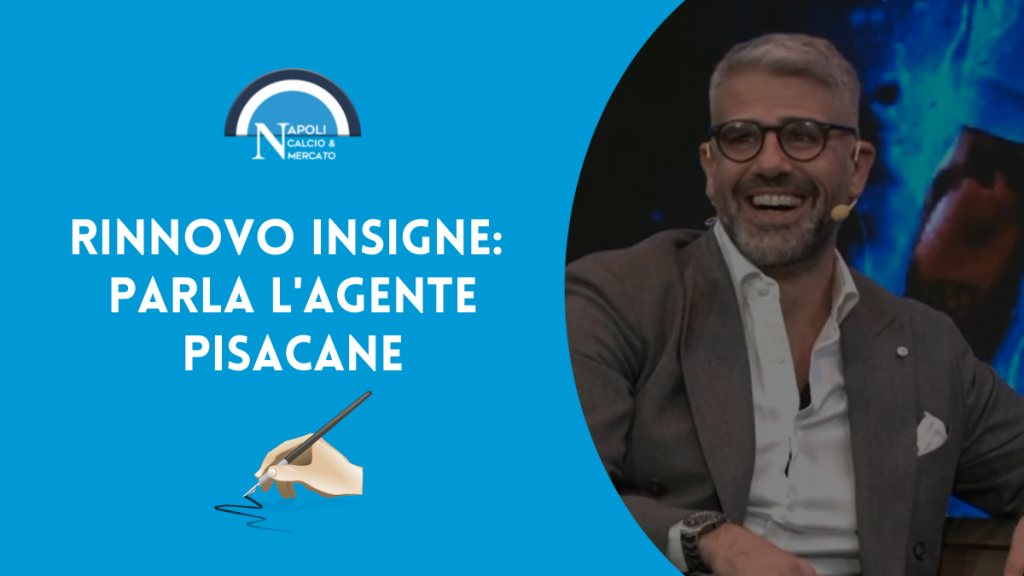 rinnovo insigne calciomercato napoli firma rinnovo contratto vincenzo pisacane peppe iodice canale 21