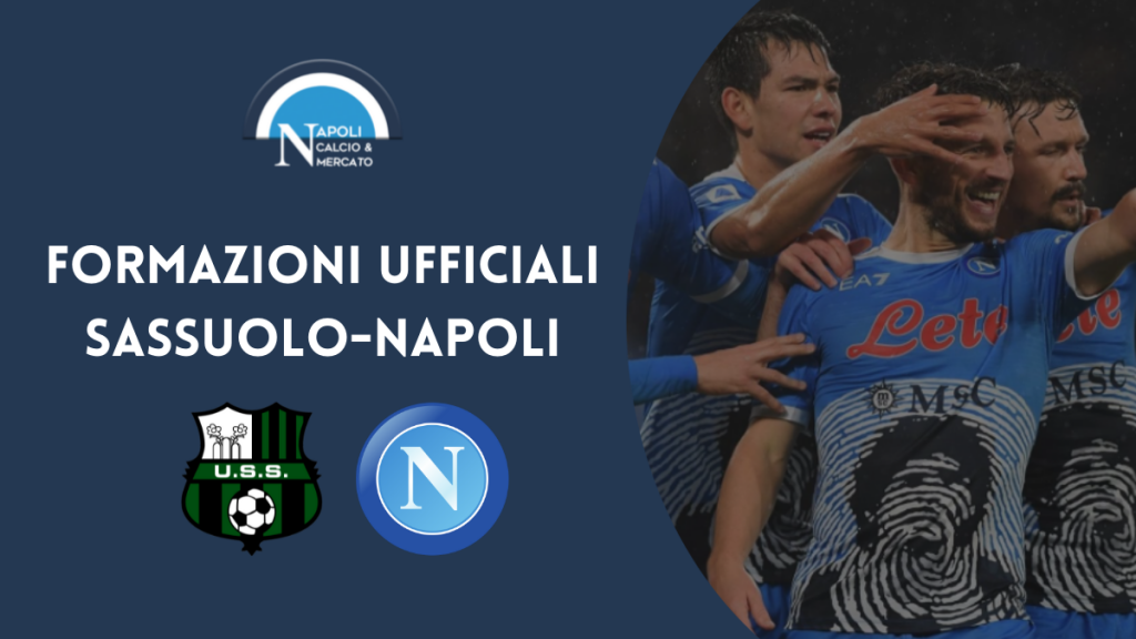 sassuolo napoli formazioni ufficiali serie a formazione napoli spalletti dionisi