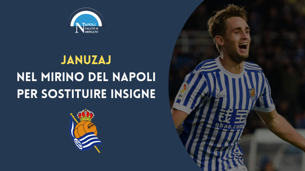 adnan januzaj sostituto insigne calciomercato napoli parametro zero estate real sociedad