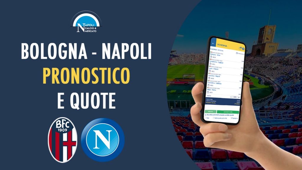 bologna napoli pronostico quote serie a quota bookmakers 17 gennaio 2022