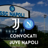 convocati juve napoli covid-19 positivi calciatori asl trasferta juventus-napoli