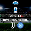 diretta juventus napoli serie a cronaca live testuale juve napoli tabellino sintesi