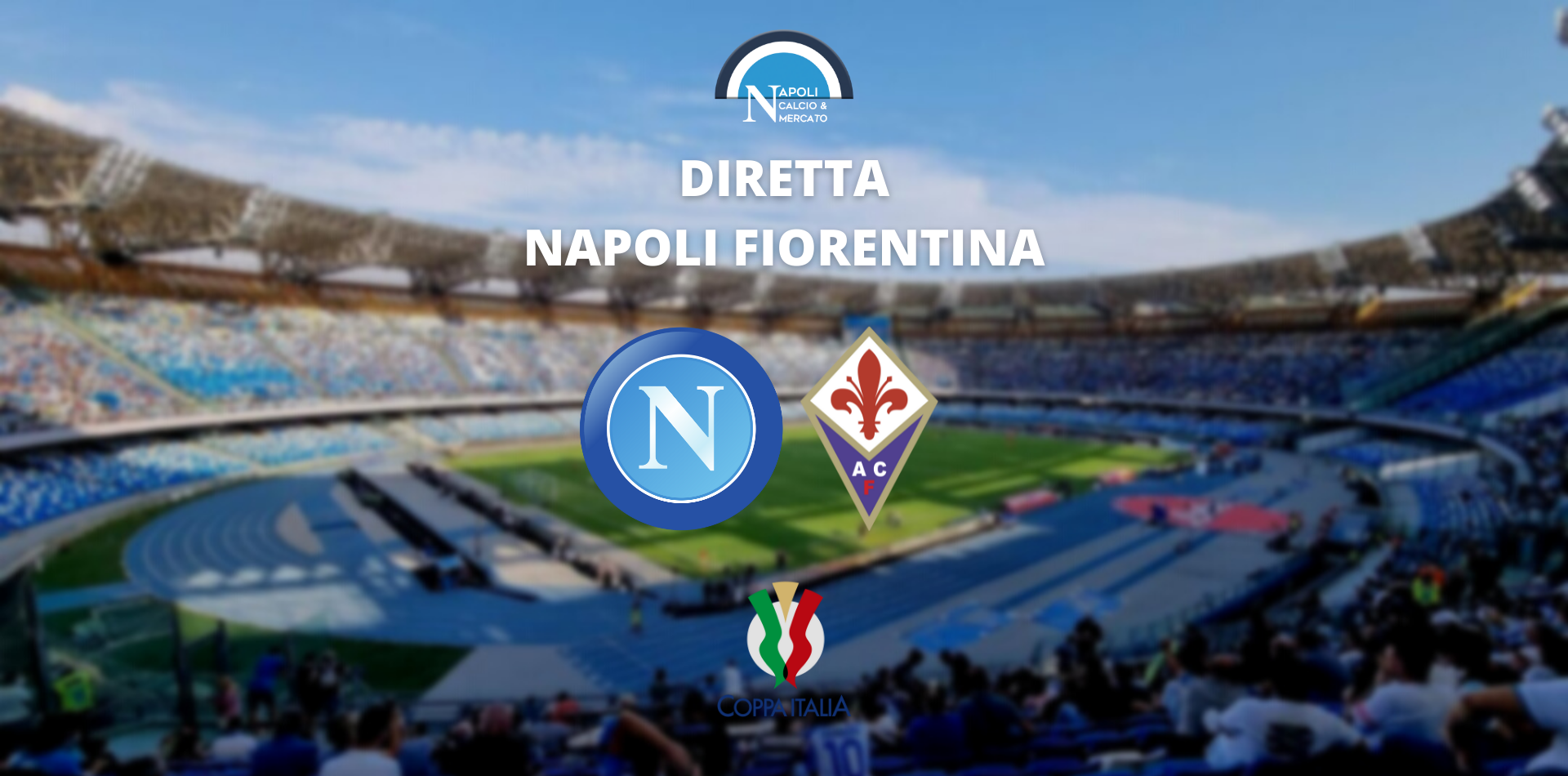 diretta napoli fiorentina coppa italia live testuale cronaca sintesi tabellino napoli-fiorentina risultato