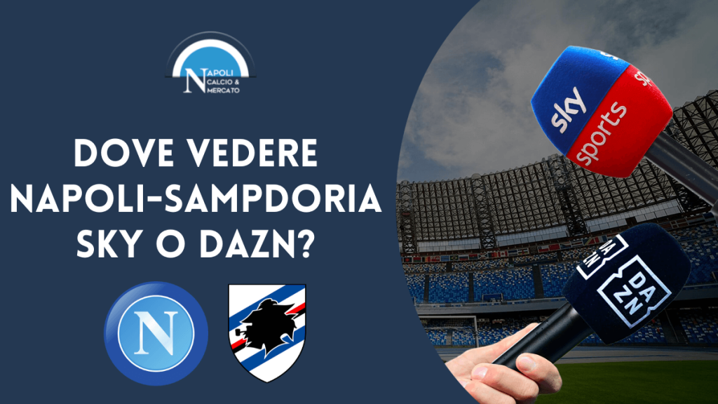 Dove vedere Napoli Sampdoria