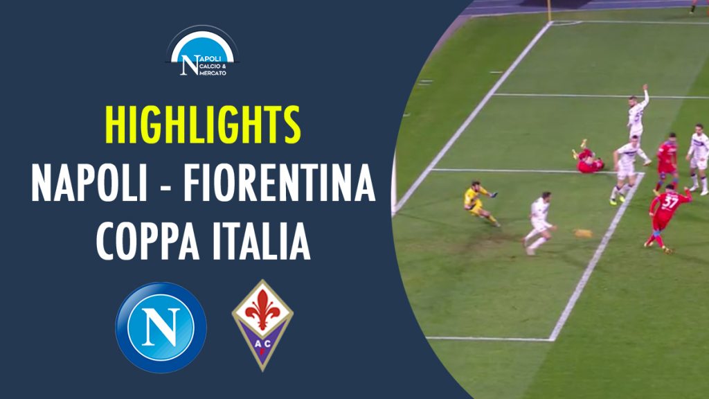 highlights napoli fiorentina coppa italia 2 5 reti mertens petagna video