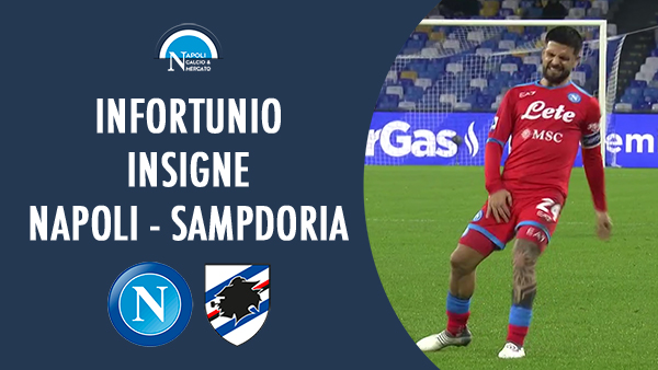 infortunio insigne napoli sampdoria prima diagnosi esami tempi di recupero