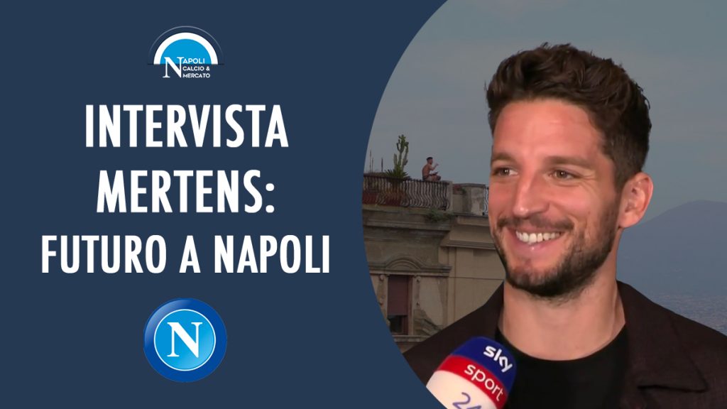 intervista mertens napoli corriere dello sport figlio futuro rinnovo de laurentiis