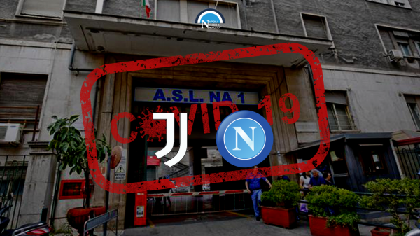 juve napoli a rischio rinvio covid positivi napoli asl napoli 1 centro