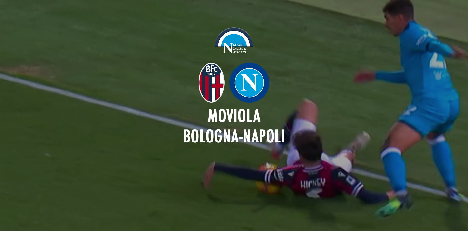 moviola bologna napoli rigore hickey var arbitro marinelli video